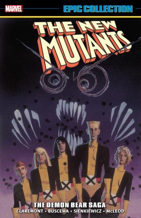 NEW MUTANTS EPIC COLLECTION THE DEMON BEAR SAGA GRAPHIC NOVEL