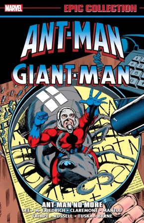 ANT-MAN GIANT-MAN EPIC COLLECTION ANT-MAN NO MORE GRAPHIC NOVEL