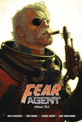 FEAR AGENT 20TH ANNIVERSARY DELUXE EDITION VOLUME 2 HARDCOVER TONY MOORE COVER