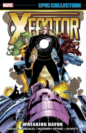 X-FACTOR EPIC COLLECTION WREAKING HAVOK GRAPHIC NOVEL