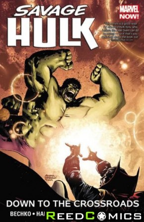 Savage Hulk Volume 2 Down to the Crossroads Graphic Novel