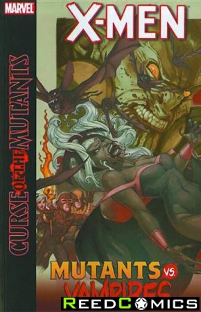 X-Men Curse Of The Mutants Mutants vs Vampires Graphic Novel