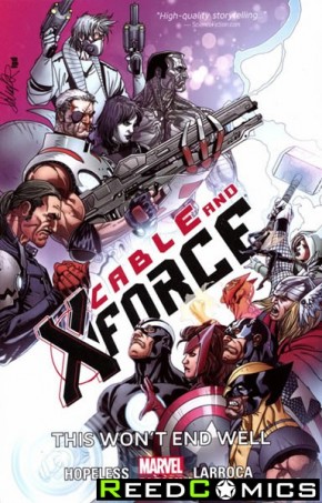 Cable and X-Force Volume 3 This Wont End Well Graphic Novel