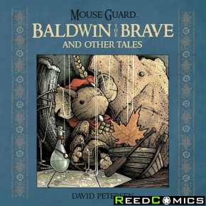 Mouse Guard Baldwin the Brave and Other Tales Hardcover