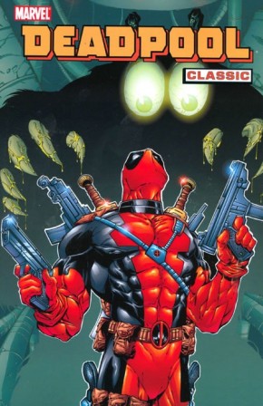 DEADPOOL CLASSIC VOLUME 3 GRAPHIC NOVEL