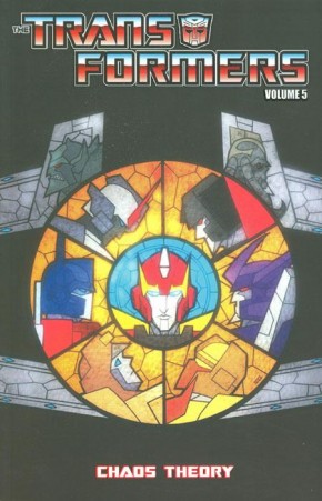 TRANSFORMERS VOLUME 5 CHAOS THEORY GRAPHIC NOVEL