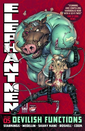 ELEPHANTMEN VOLUME 5 DEVILISH FUNCTIONS GRAPHIC NOVEL