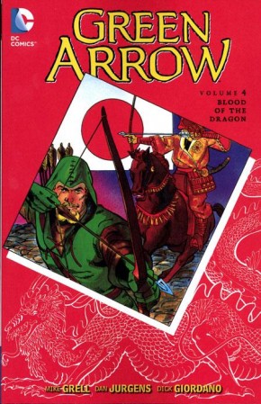 GREEN ARROW VOLUME 4 BLOOD OF THE DRAGON GRAPHIC NOVEL