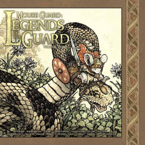 MOUSE GUARD LEGENDS OF THE GUARD VOLUME 3 HARDCOVER