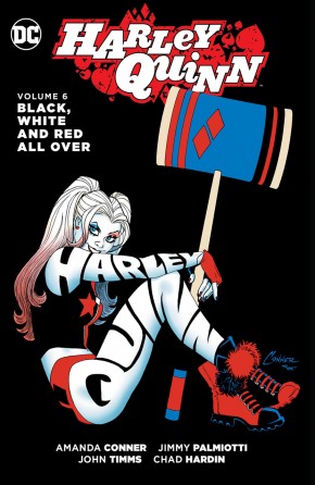 HARLEY QUINN VOLUME 6 BLACK WHITE AND RED ALL OVER HARDCOVER