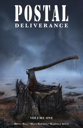 POSTAL DELIVERANCE VOLUME 1 GRAPHIC NOVEL