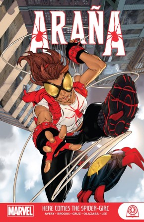 ARANA HERE COMES THE SPIDER-GIRL GRAPHIC NOVEL