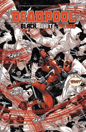 DEADPOOL BLACK WHITE BLOOD TREASURY EDITION GRAPHIC NOVEL