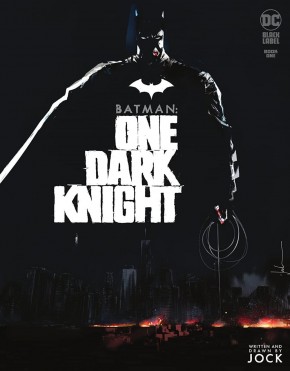 BATMAN ONE DARK KNIGHT #1 