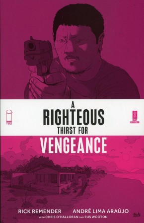 RIGHTEOUS THIRST FOR VENGEANCE VOLUME 2 GRAPHIC NOVEL