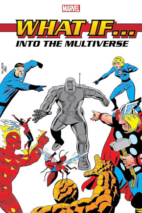 WHAT IF? INTO THE MULTIVERSE OMNIBUS VOLUME 1 HARDCOVER AL MILGROM COVER