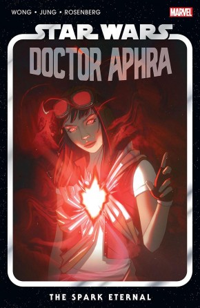 STAR WARS DOCTOR APHRA VOLUME 5 THE SPARK ETERNAL GRAPHIC NOVEL