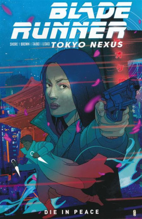 BLADE RUNNER TOKYO NEXUS DIE IN PEACE GRAPHIC NOVEL DM VARIANT COVER