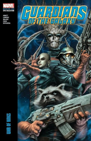 GUARDIANS OF THE GALAXY MODERN ERA EPIC COLLECTION WAR OF KINGS GRAPHIC NOVEL