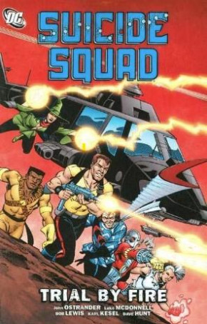 SUICIDE SQUAD VOLUME 1 TRIAL BY FIRE GRAPHIC NOVEL (2011 Edition)